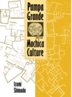 Pampa Grande and the Mochica Culture - Book