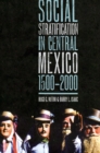 Social Stratification in Central Mexico, 1500-2000 - Book