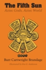The Fifth Sun : Aztec Gods, Aztec World - Book