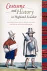 Costume and History in Highland Ecuador - Book
