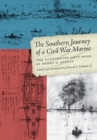 The Southern Journey of a Civil War Marine : The Illustrated Note-Book of Henry O. Gusley - Book