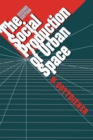 The Social Production of Urban Space - Book