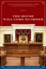 The House Will Come To Order : How the Texas Speaker Became a Power in State and National Politics - Book