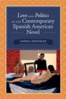 Love and Politics in the Contemporary Spanish American Novel - Book