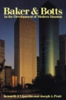 Baker & Botts in the Development of Modern Houston - Book