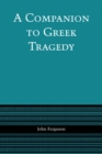 A Companion to Greek Tragedy - Book