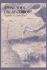 Stone Tool Use at Cerros : The Ethnoarchaeological and Use-Wear Evidence - Book