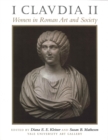 I Claudia II : Women in Roman Art and Society - Book