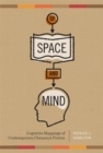 Of Space and Mind : Cognitive Mappings of Contemporary Chicano/a Fiction - Book