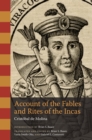 Account of the Fables and Rites of the Incas - Book