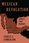 Mexican Revolution : Genesis under Madero - Book