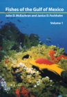 Fishes of the Gulf of Mexico, Vol. 1 : Myxiniformes to Gasterosteiformes - Book