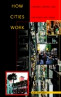 How Cities Work : Suburbs, Sprawl, and the Roads Not Taken - Book