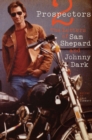 Two Prospectors : The Letters of Sam Shepard and Johnny Dark - eBook