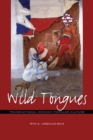 Wild Tongues : Transnational Mexican Popular Culture - Book