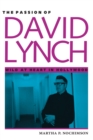The Passion of David Lynch : Wild at Heart in Hollywood - Book