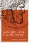 Conspiracy Theory in Latin Literature - Book