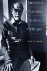 Americo Paredes : Culture and Critique - Book