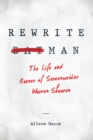 Rewrite Man : The Life and Career of Screenwriter Warren Skaaren - Book