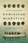 Undocumented Dominican Migration - Book