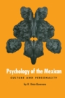Psychology of the Mexican : Culture and Personality - Book
