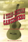 A Texas-Mexican Cancionero : Folksongs of the Lower Border - Book