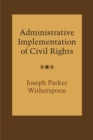 Administrative Implementation of Civil Rights - Book