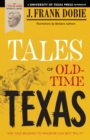 Tales of Old-Time Texas - Book