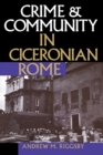 Crime & Community in Ciceronian Rome - eBook
