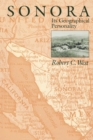 Sonora : Its Geographical Personality - eBook