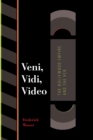 Veni, Vidi, Video : The Hollywood Empire and the VCR - Book