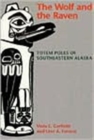 The Wolf and the Raven : Totem Poles of Southeastern Alaska - Book