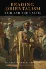 Reading Orientalism : Said and the Unsaid - eBook