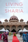 Living Sharia : Law and Practice in Malaysia - Book