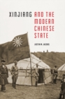 Xinjiang and the Modern Chinese State - Book
