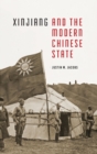 Xinjiang and the Modern Chinese State - Book