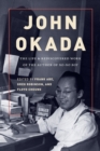 John Okada : The Life and Rediscovered Work of the Author of No-No Boy - Book