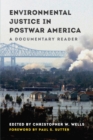 Environmental Justice in Postwar America : A Documentary Reader - eBook