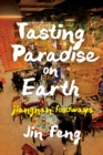 Tasting Paradise on Earth : Jiangnan Foodways - Book