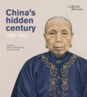 China's Hidden Century : 1796-1912 - Book