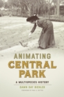 Animating Central Park : A Multispecies History - Book