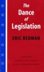 The Dance of Legislation : An Insider's Account of the Workings of the United States Senate - eBook