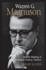 Warren G. Magnuson and the Shaping of Twentieth-Century America - eBook