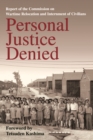 Personal Justice Denied : Report of the Commission on Wartime Relocation and Internment of Civilians - eBook