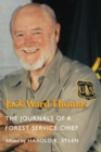 Jack Ward Thomas : The Journals of a Forest Service Chief - eBook