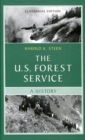 The U.S. Forest Service : A Centennial History - eBook