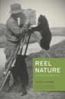 Reel Nature : America's Romance with Wildlife on Film - eBook