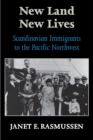 New Land, New Lives : Scandinavian Immigrants to the Pacific Northwest - eBook