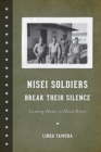 Nisei Soldiers Break Their Silence : Coming Home to Hood River - eBook