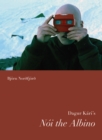 Dagur Kari's Noi the Albino - eBook
